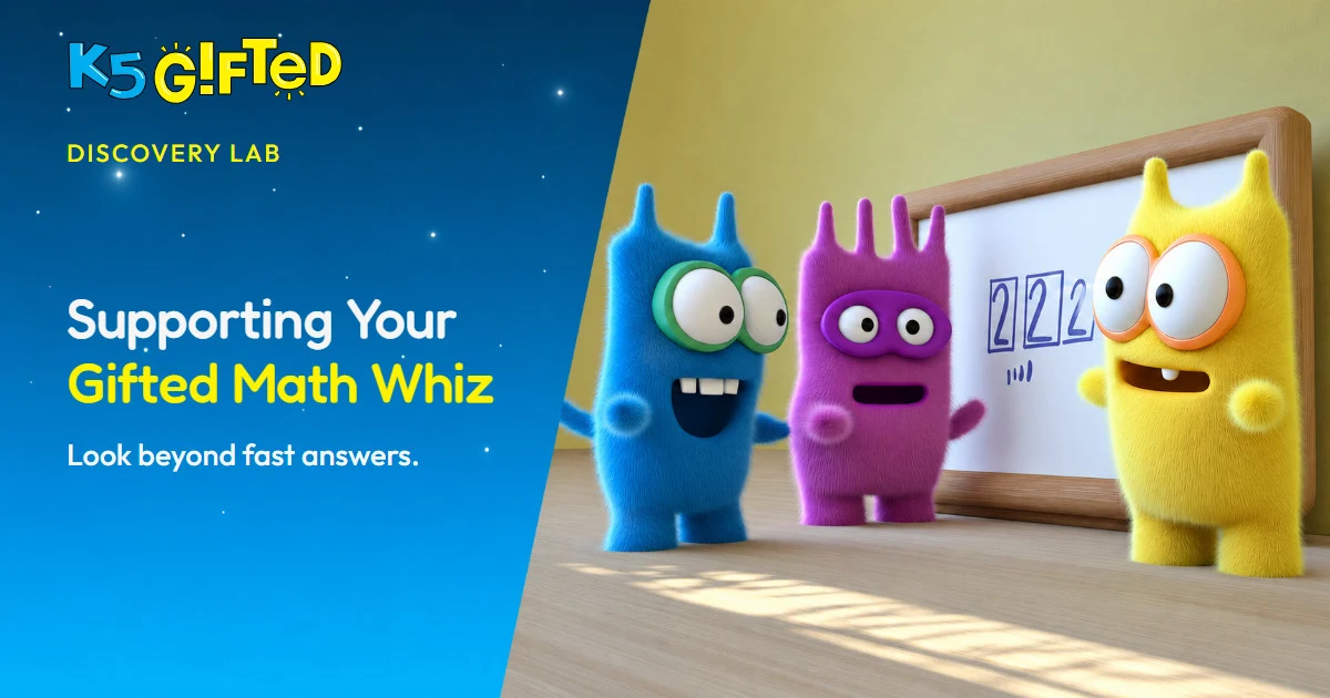 K5 Gifted Discovery Lab card for Supporting Your Gifted Math Whiz beside three colorful creatures and a whiteboard with math marks.