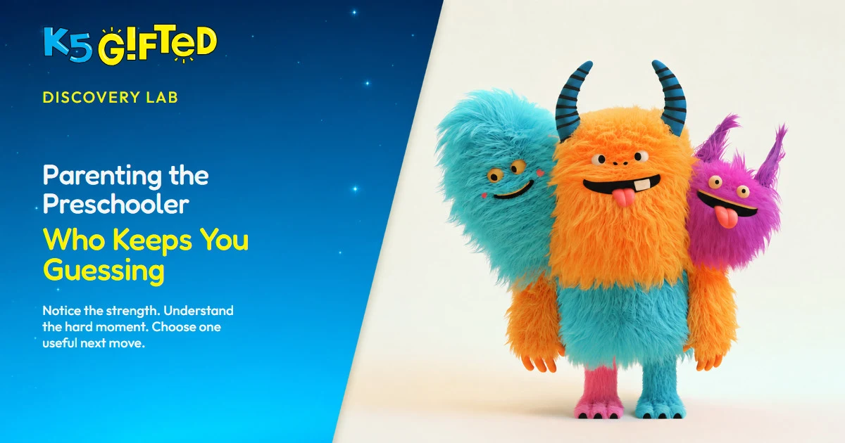 K5 Gifted Discovery Lab card for Parenting the Preschooler Who Keeps You Guessing, illustrated with three colorful fuzzy characters huddled together.