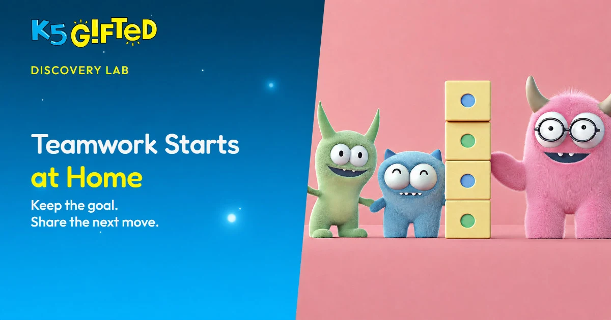 A K5 Gifted card for Teamwork Starts at Home beside three friendly creature characters and a shared tower of blocks.